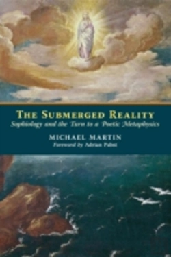 Bertrand.pt - The Submerged Reality: Sophiology And Th