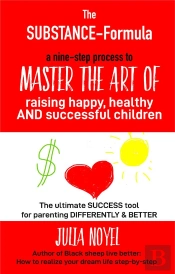 The Substance Formula - How To Master The Art Of Raisi