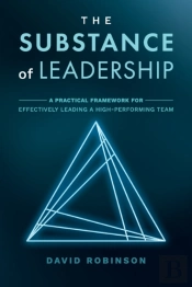 The Substance Of Leadership