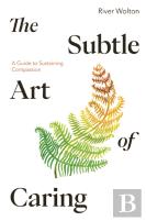The Subtle Art Of Caring