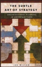 The Subtle Art Of Strategy