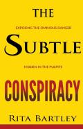 The Subtle Conspiracy