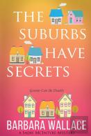 The Suburbs Have Secrets
