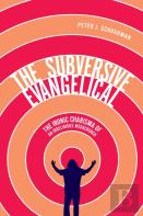 The Subversive Evangelical