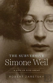 The Subversive Simone Weil