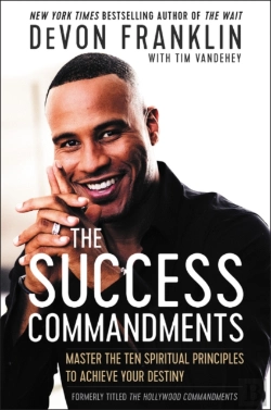 Bertrand.pt - The Success Commandments: Master The Ten Spiritual Principles To Achieve Your Destiny