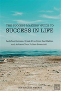 Bertrand.pt - The Success Makers' Guide To Success In Life