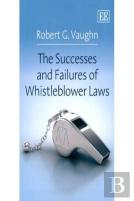 The Successes And Failures Of Whistleblower Laws