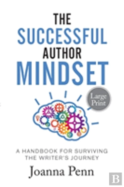 Bertrand.pt - The Successful Author Mindset: A Handbook For Surviving The Writer'S Journey Large Print
