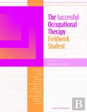 The Successful Occupational Therapy Fieldwork Student