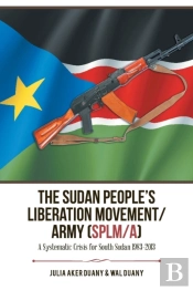 The Sudan People'S Liberation Movement/Army (Splm/A)