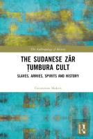 The Sudanese Zar Tumbura Cult