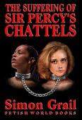 The Suffering Of Sir Percy'S Chattels
