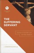 The Suffering Servant Â€“ Isaiah 53 For The Life Of The Church