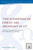 The Sufferings Of Christ Are Abundant In Us