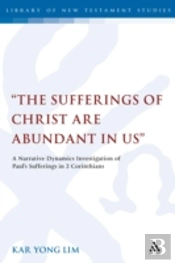 The Sufferings Of Christ Are Abundant In Us