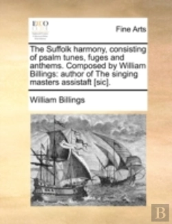 Bertrand.pt - The Suffolk Harmony, Consisting Of Psalm