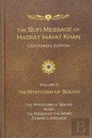 The Sufi Message Of Hazrat Inayat Khan Vol. 2 Centennial Edition