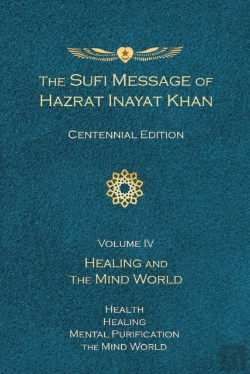 Bertrand.pt - The Sufi Message Of Hazrat Inayat Khan Vol. 4 Centennial Edition