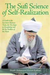 The Sufi Science Of Self-Realization