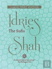 The Sufis  Large Print Edition