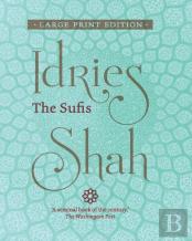 The Sufis (Large Print Edition)