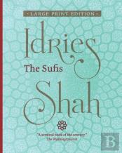 The Sufis (Large Print Edition)