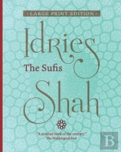 The Sufis (Large Print Edition)
