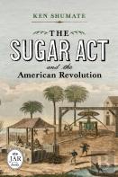 The Sugar Act And The American Revolution