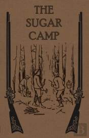 The Sugar Camp And After
