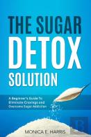 The Sugar Detox Solution