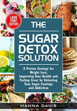Bertrand.pt - The Sugar Detox Solution Large Print Edi
