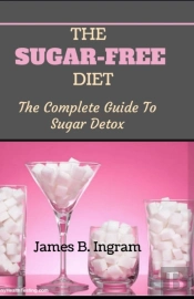 The Sugar-Free Diet