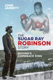The Sugar Ray Robinson Story