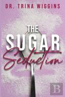 The Sugar Seduction