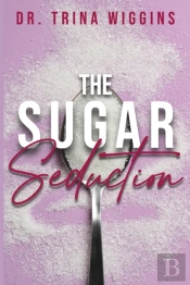 The Sugar Seduction