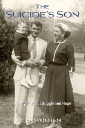 The Suicide'S Son: A Story Of Loss, Stru