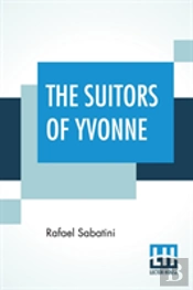 The Suitors Of Yvonne