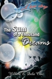 The Sum Of A Thousand Dreams: A Love Sto
