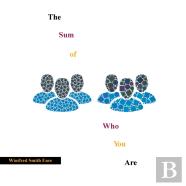 The Sum Of Who You Are