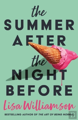 Bertrand.pt - The Summer After The Night Before - From Waterstones Prize-Winning Author, Lisa Williamson