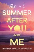 The Summer After You And Me