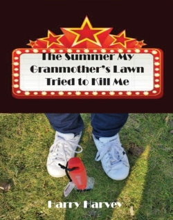Bertrand.pt - The Summer My Grandmother'S Yard Tried To Kill Me