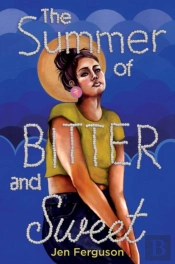 The Summer Of Bitter And Sweet