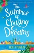 The Summer Of Chasing Dreams