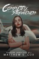 The Summer Of Completely Usual Strangeness