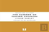 The Summer Of Taking Chances