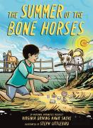 The Summer Of The Bone Horses