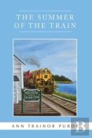 The Summer Of The Train