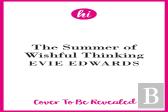 The Summer Of Wishful Thinking